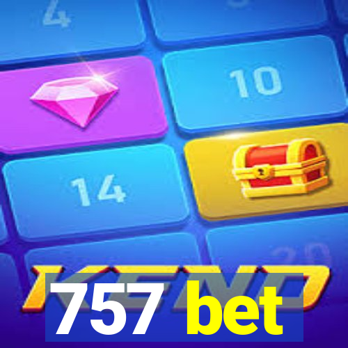 757 bet