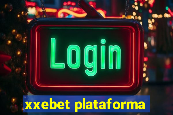 xxebet plataforma