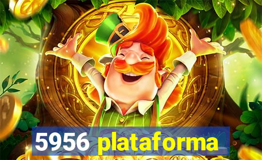 5956 plataforma