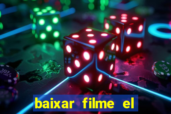 baixar filme el dorado (1966 dublado)