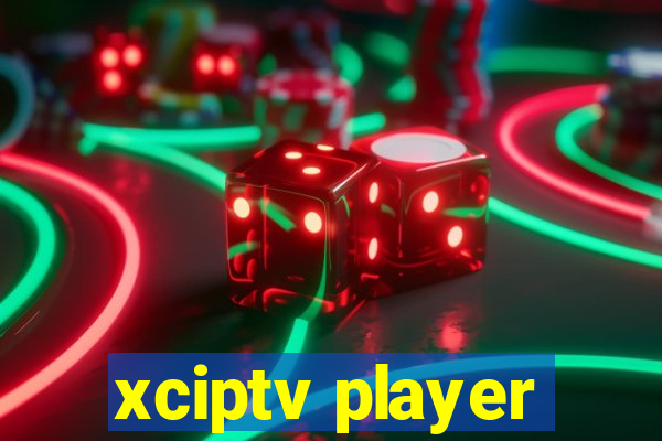 xciptv player