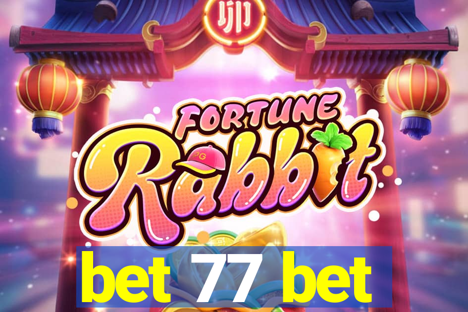 bet 77 bet