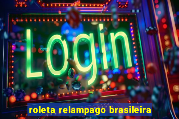 roleta relampago brasileira