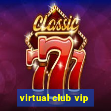 virtual club vip