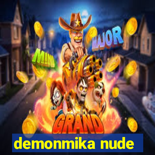 demonmika nude