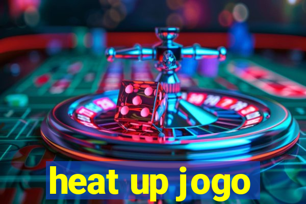 heat up jogo