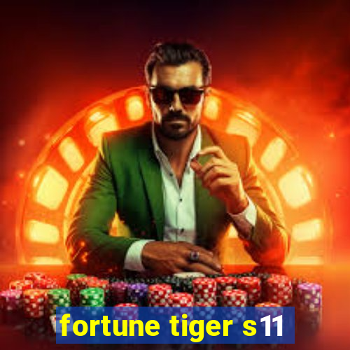 fortune tiger s11