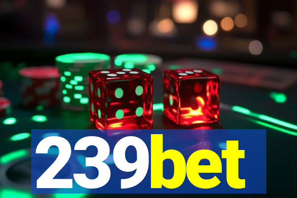 239bet