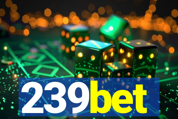 239bet