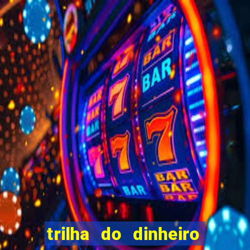 trilha do dinheiro gemeos investem