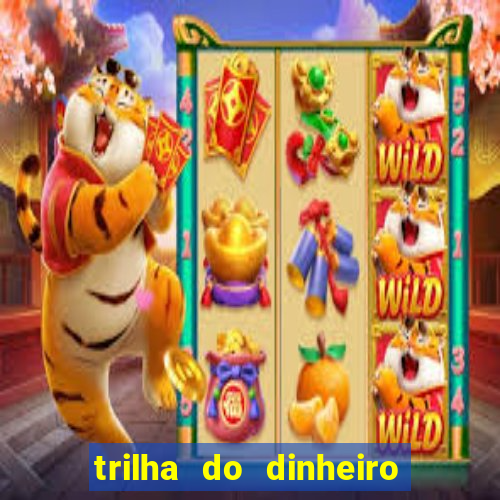 trilha do dinheiro gemeos investem