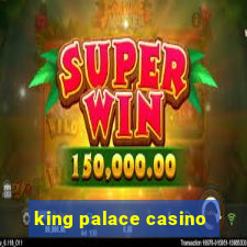 king palace casino