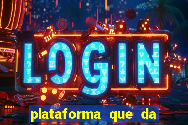 plataforma que da 30 reais para jogar