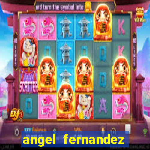 angel fernandez only fans