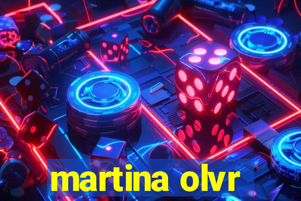 martina olvr