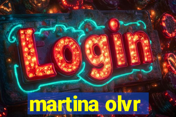 martina olvr