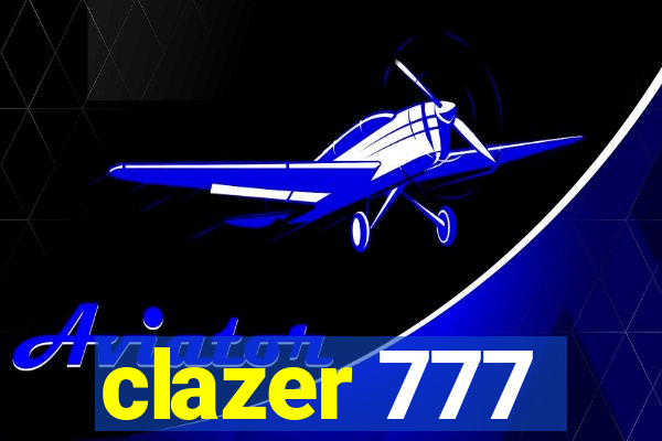 clazer 777