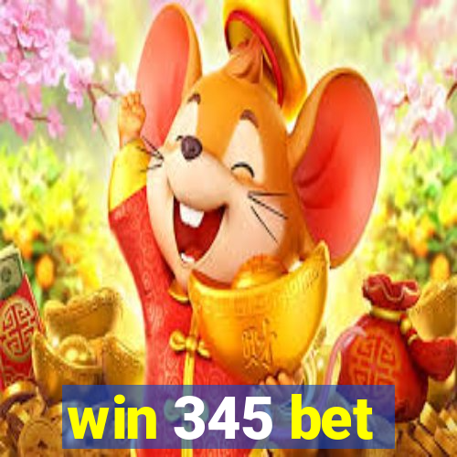 win 345 bet