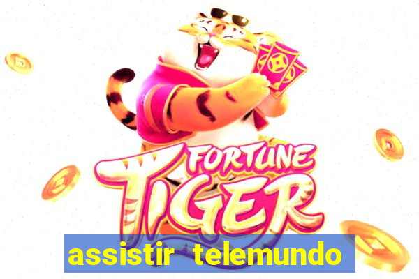 assistir telemundo no brasil