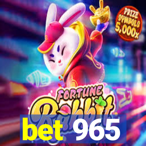 bet 965