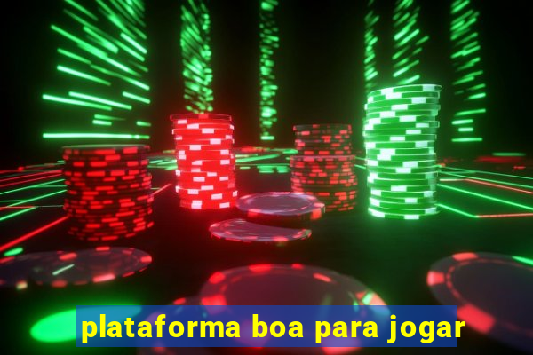 plataforma boa para jogar