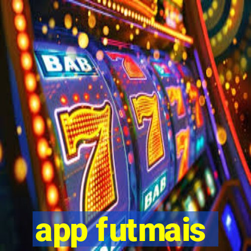 app futmais