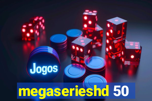 megaserieshd 50