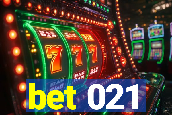 bet 021