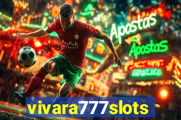 vivara777slots