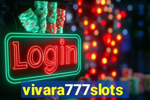 vivara777slots