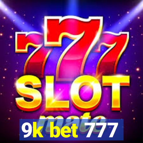 9k bet 777