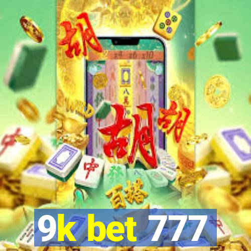 9k bet 777