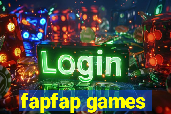 fapfap games