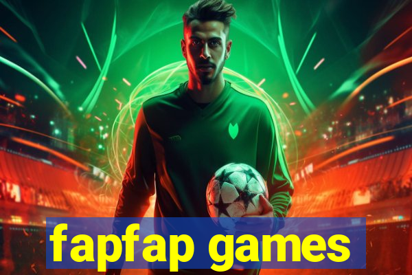 fapfap games