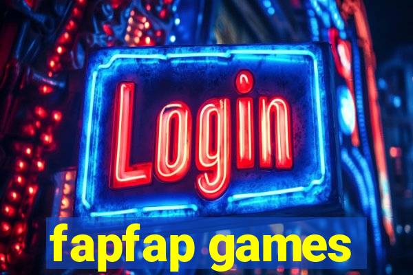 fapfap games