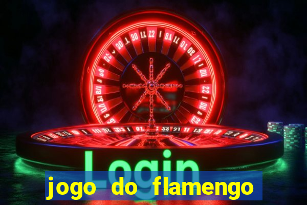 jogo do flamengo ao vivo rede canais