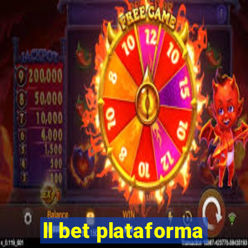 ll bet plataforma