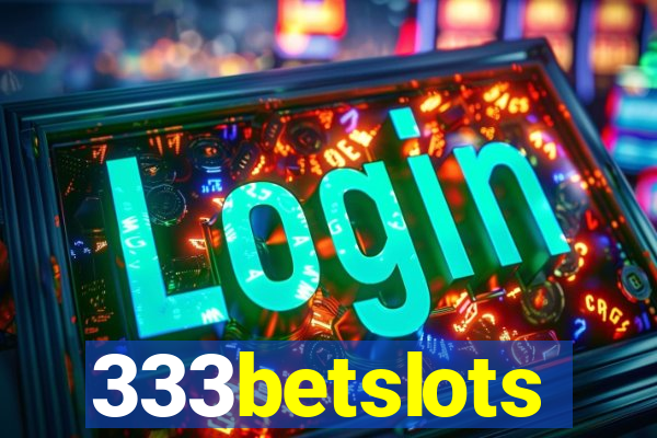 333betslots