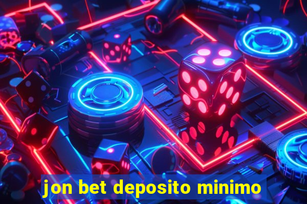 jon bet deposito minimo