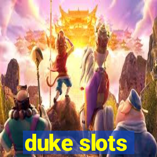 duke slots