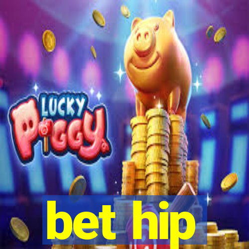 bet hip