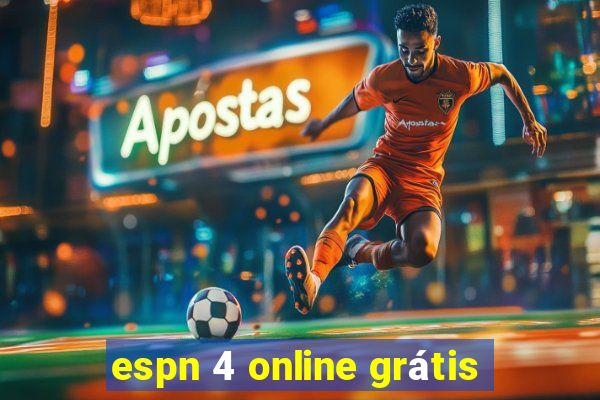 espn 4 online grátis