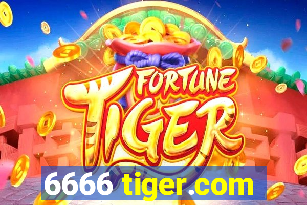 6666 tiger.com