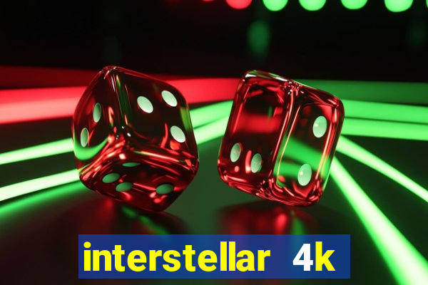 interstellar 4k 60fps download