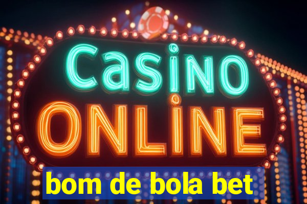 bom de bola bet