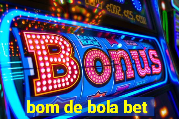 bom de bola bet