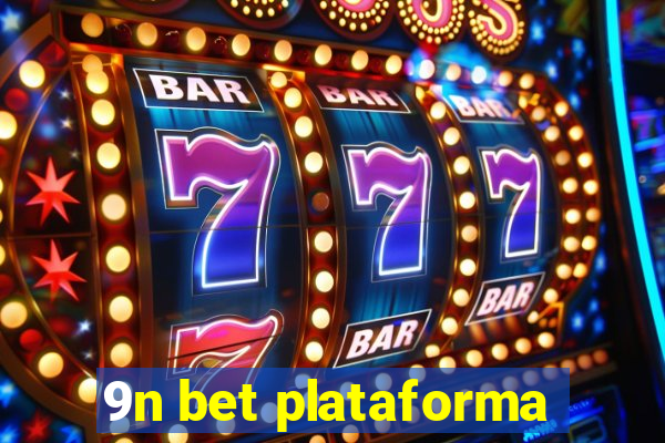 9n bet plataforma