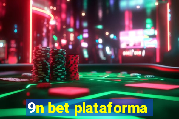 9n bet plataforma