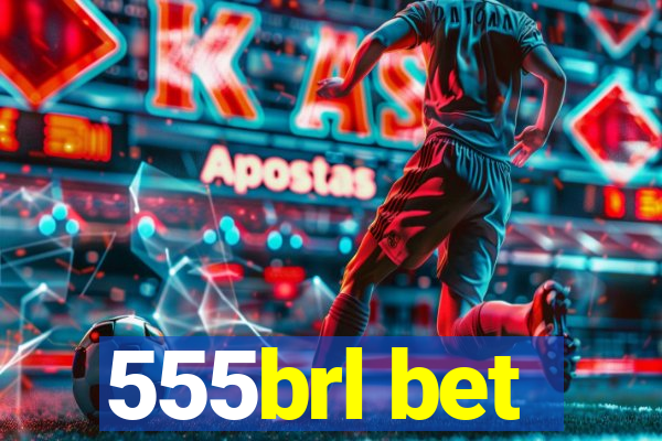 555brl bet