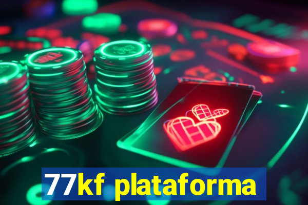 77kf plataforma